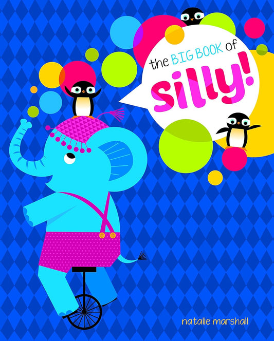 The Big Book of Silly