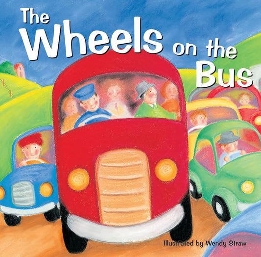 The Wheels on the Bus (20 Favourite Nursery Rhymes - Illustrated by Wendy Straw)