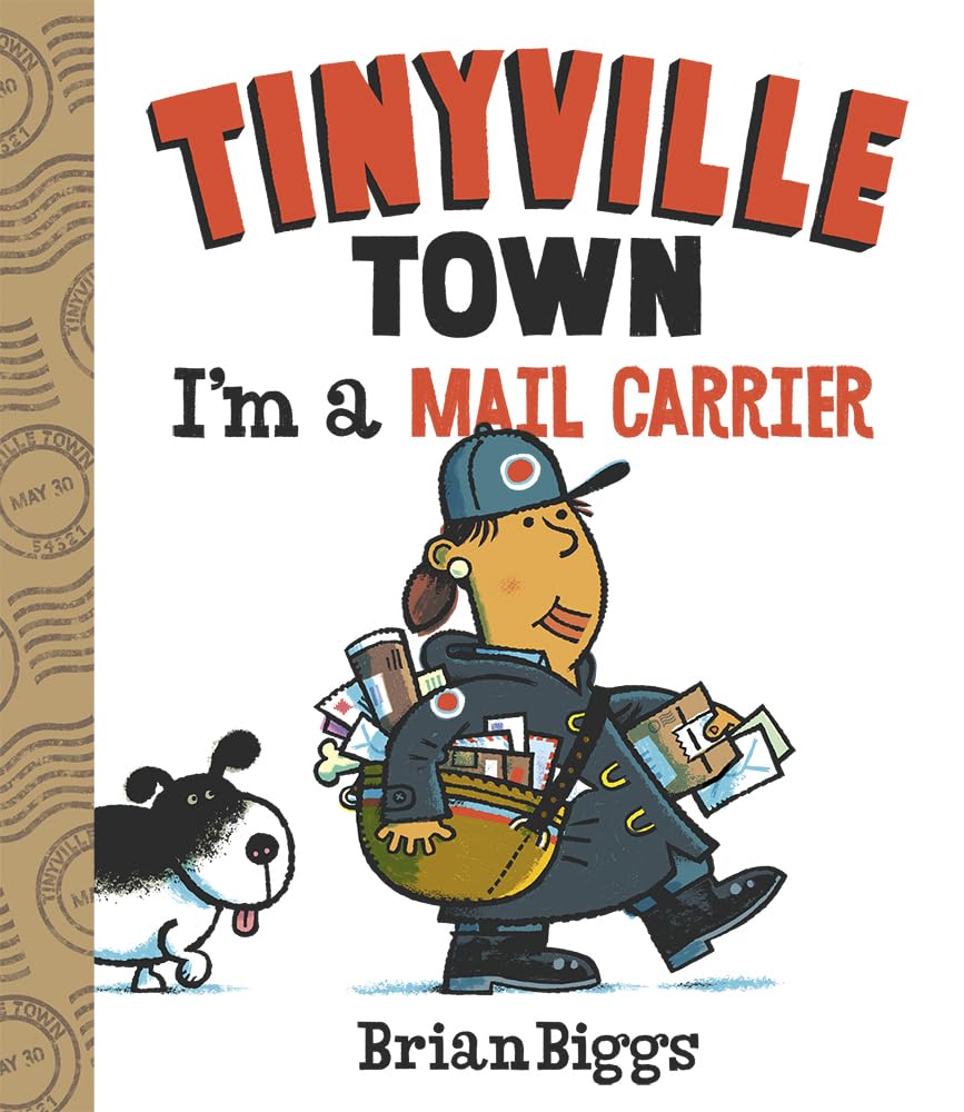 I'm a Mail Carrier (A Tinyville Town Book)