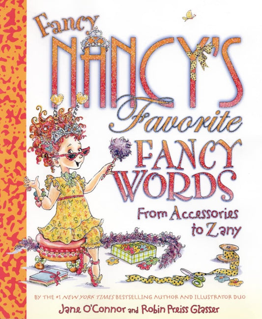 Fancy Nancy's Favorite Fancy Words