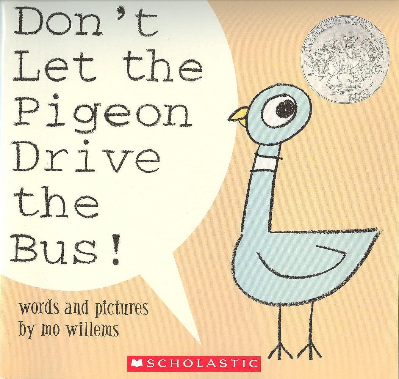 Don't Let the Pigeon Drive the Bus