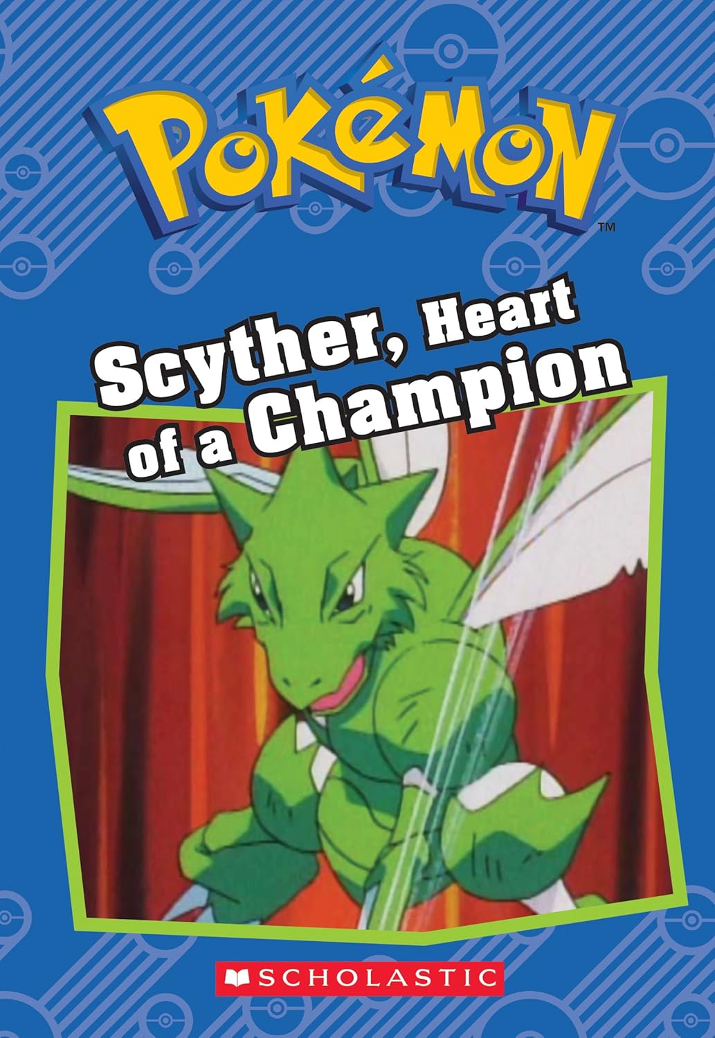 Scyther, Heart of a Champion (Pokémon Chapter Books)