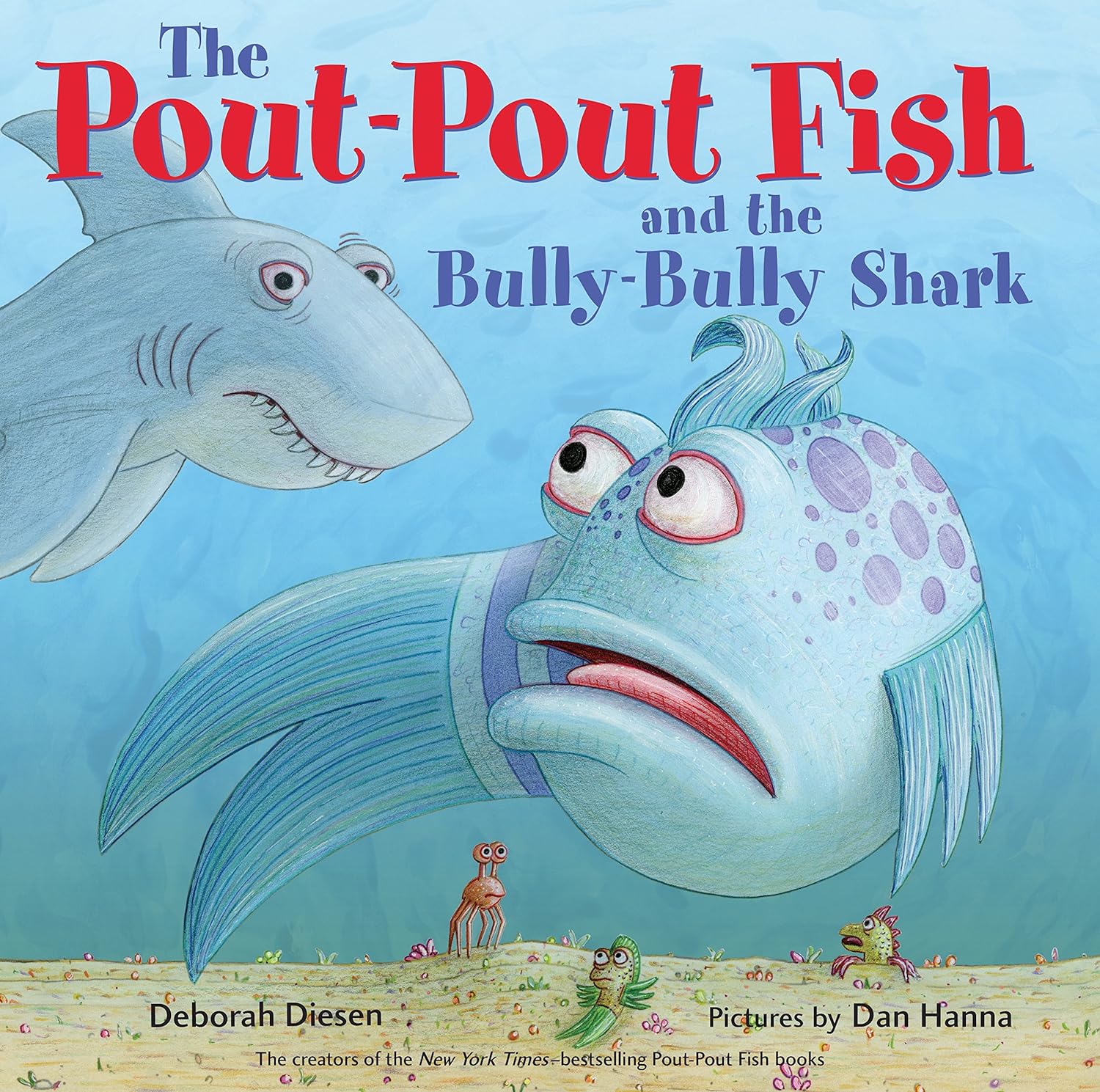 The Pout-pout Fish and the Bully-bully Shark